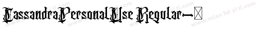 CassandraPersonalUse Regular字体转换
